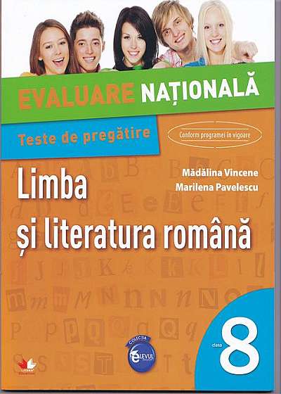 Evaluare națională. Teste de regătire. Limba și literatură română. Clasa a VIII-a