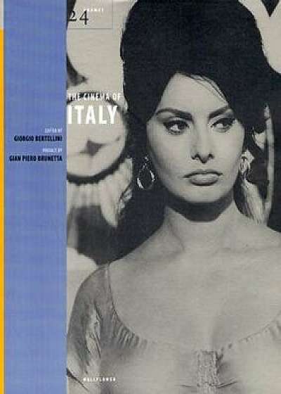 The Cinema of Italy, Paperback/Giorgio Bertellini