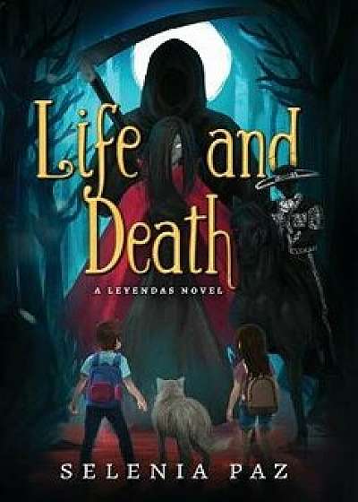 Life and Death, Hardcover/Selenia Paz