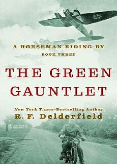 The Green Gauntlet, Paperback/R. F. Delderfield