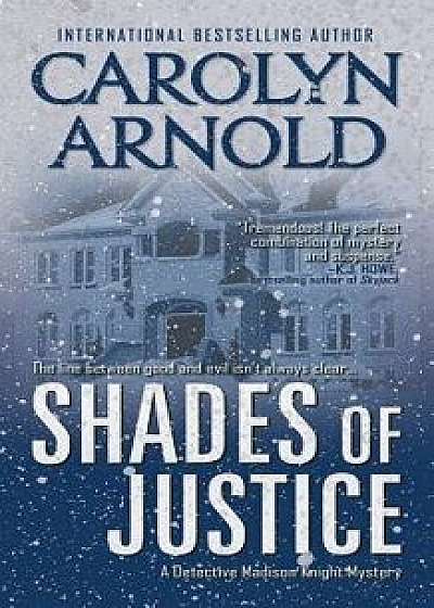 Shades of Justice, Paperback/Carolyn Arnold