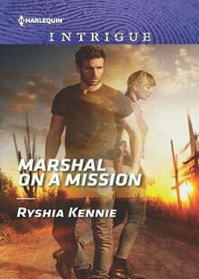 Marshal on a Mission/Ryshia Kennie