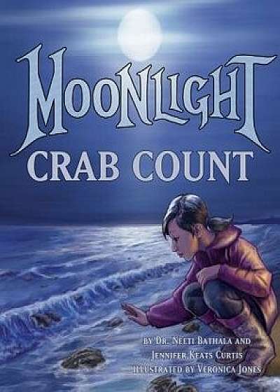 Moonlight Crab Count, Paperback/Neeti Bathala