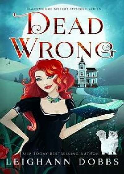 Dead Wrong, Paperback/Leighann Dobbs