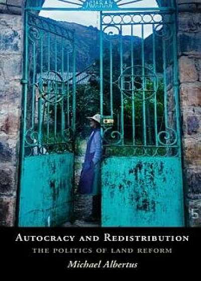 Autocracy and Redistribution, Paperback/Michael Albertus