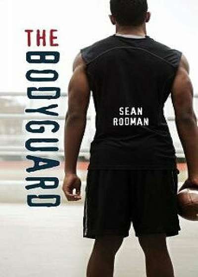 The Bodyguard, Paperback/Sean Rodman