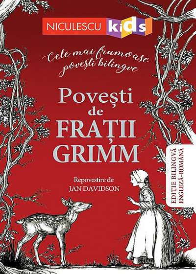 Poveşti de Fraţii Grimm - repovestire (Ediţie bilingvă engleză-română)