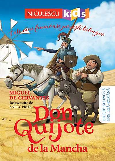 Don Quijote de la Mancha - repovestire (Ediţie bilingvă engleză-română)