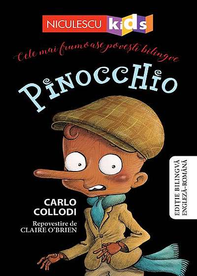Pinocchio - repovestire (Ediţie bilingvă engleză-română)