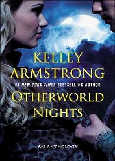 Otherworld Nights, Paperback/Kelley Armstrong