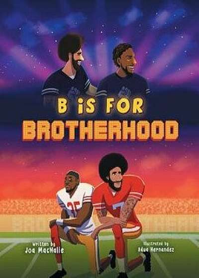 B Is for Brotherhood, Paperback/Joa Macnalie