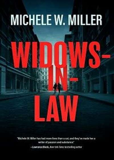 Widows-In-Law, Hardcover/Michele W. Miller