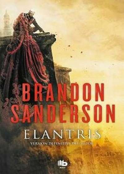 Elantris (Spanish Edition), Paperback/Brandon Sanderson