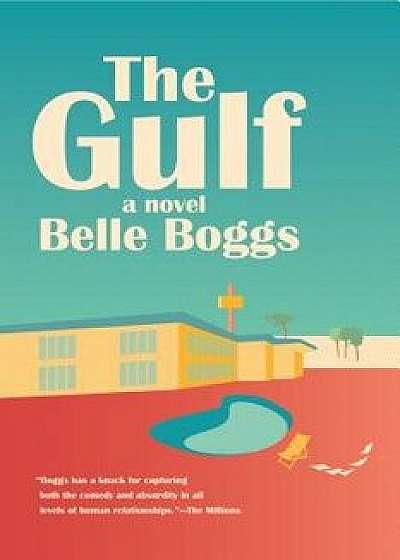 The Gulf, Paperback/Belle Boggs