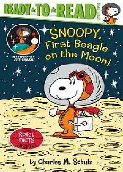 Snoopy, First Beagle on the Moon!, Hardcover/Charles M. Schulz