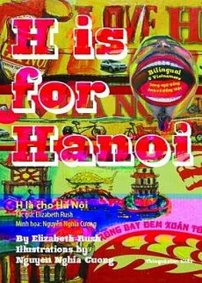 H Is for Hanoi, Hardcover/Elizabeth Rush