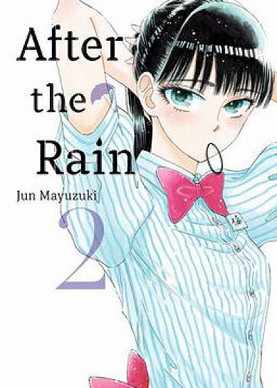After the Rain, 2, Paperback/Jun Mayuzuki