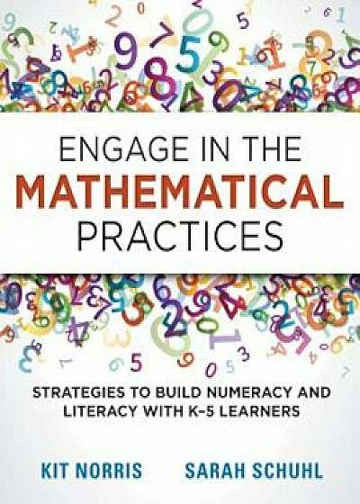 Engage in the Mathematical Practices, Paperback/Kit Norris