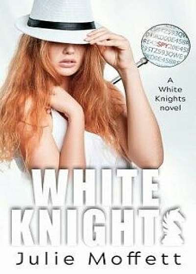 White Knights, Paperback/Julie Moffett