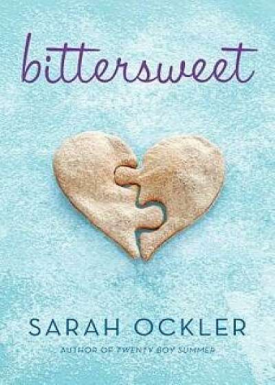 Bittersweet, Paperback/Sarah Ockler