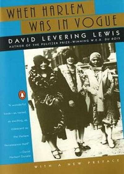 When Harlem Was in Vogue, Paperback/David Levering Lewis