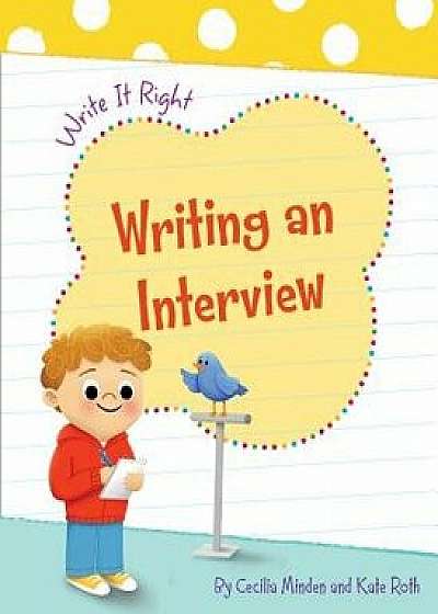 Writing an Interview/Cecilia Minden