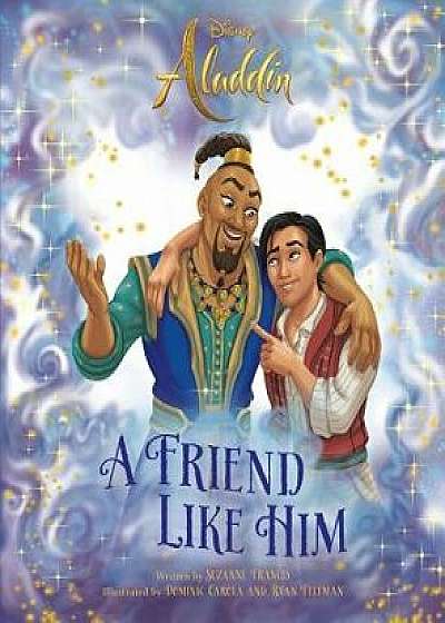 Aladdin: A Friend Like Him, Hardcover/Suzanne Francis