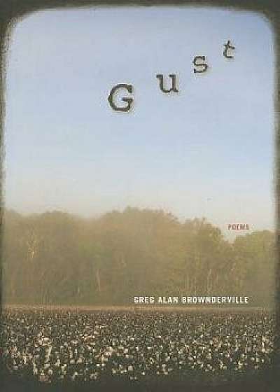 Gust, Paperback/Greg Alan Brownderville