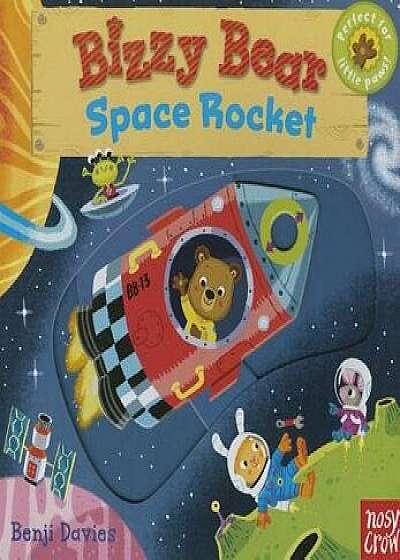 Bizzy Bear: Space Rocket, Hardcover/NosyCrow