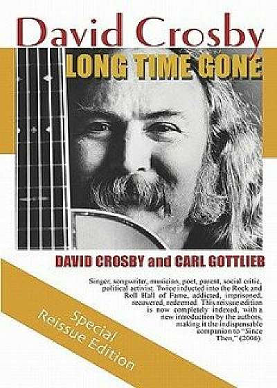 Long Time Gone: The Autobiography of David Crosby, Paperback/David Crosby