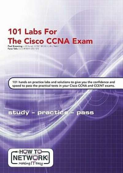 101 Labs for the Cisco CCNA Exam/Farai Tafa