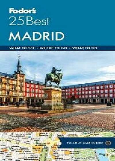 Fodor's Madrid 25 Best, Paperback/Fodor's Travel Guides