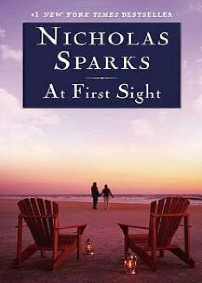 At First Sight, Hardcover/Nicholas Sparks