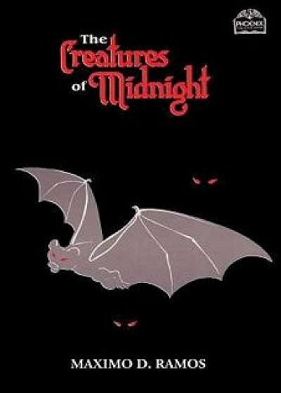 The Creatures of Midnight: Mythical Beings from Philippine Folklore, Paperback/Maximo D. Ramos