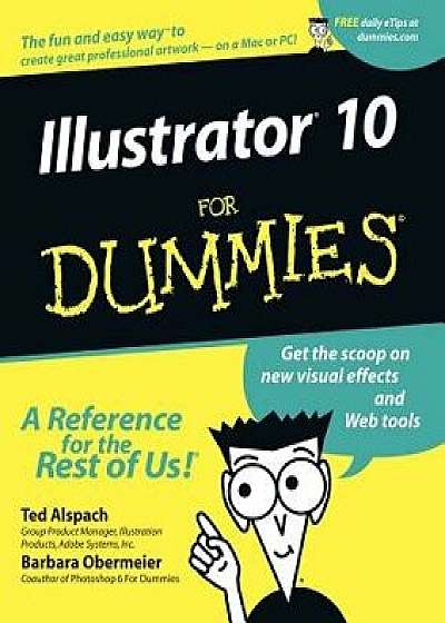 Illustrator 10 for Dummies, Paperback/Ted Alspach