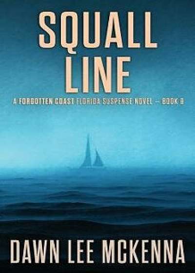 Squall Line, Paperback/Dawn Lee McKenna