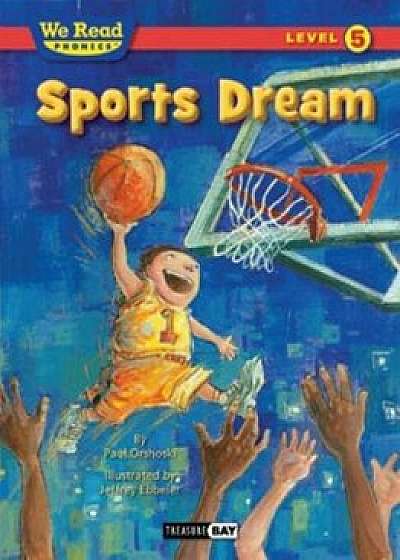 Sports Dream, Hardcover/Paul Orshoski