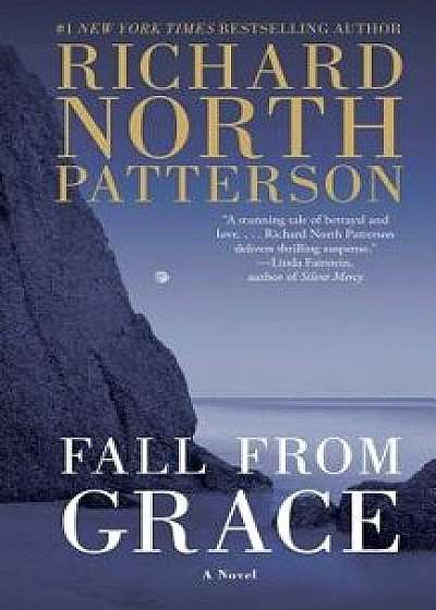 Fall from Grace, Paperback/Richard North Patterson
