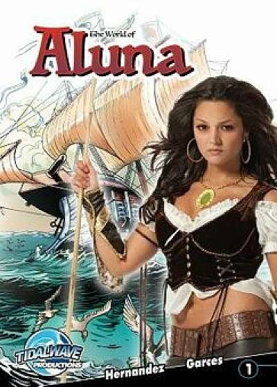 World of Aluna #1: Paula Garces Edition, Paperback/Paula Garces