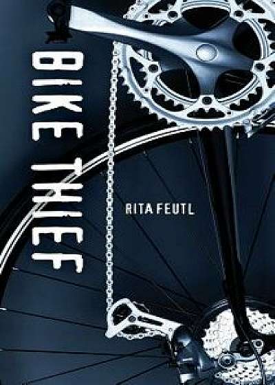 Bike Thief, Paperback/Rita Feutl