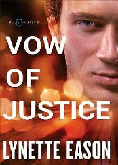 Vow of Justice, Paperback/Lynette Eason