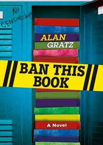 Ban This Book, Hardcover/Gratz, Alan