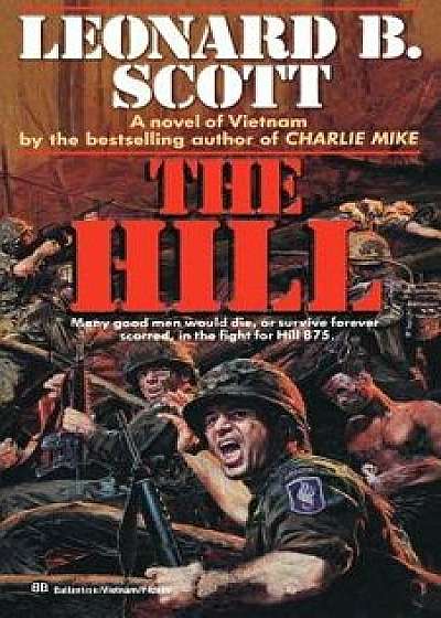 The Hill, Paperback/Leonard B. Scott