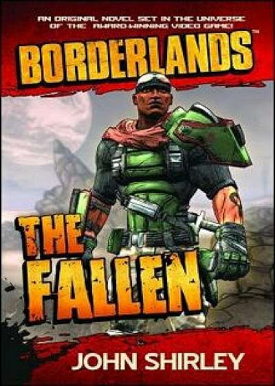 Borderlands: The Fallen, Paperback/John Shirley