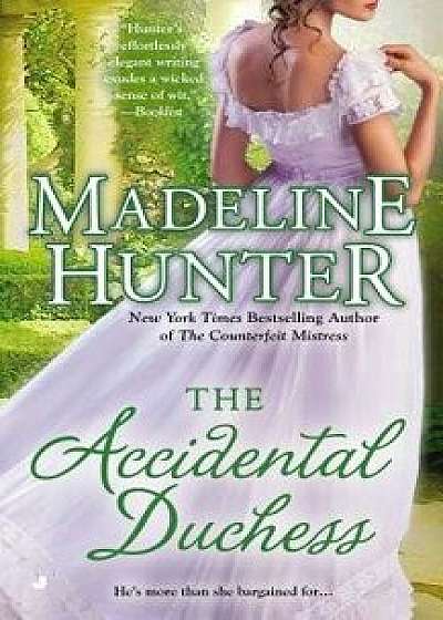 The Accidental Duchess/Madeline Hunter