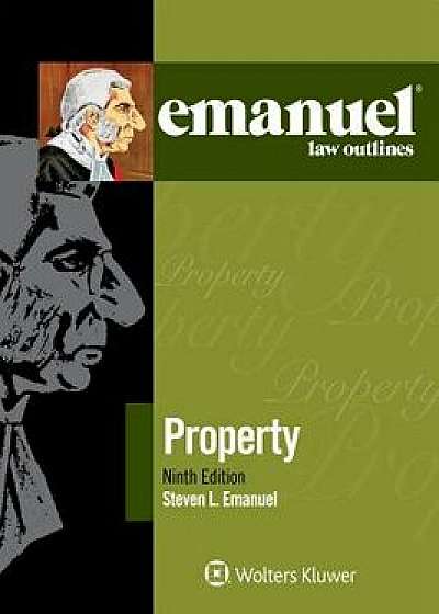 Emanuel Law Outlines for Property, Paperback/Steven L. Emanuel