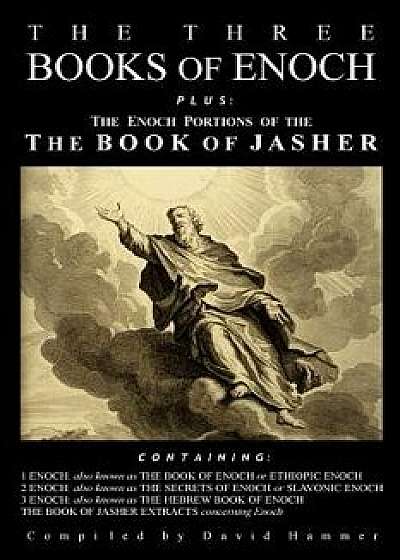 The Three Books of Enoch, Plus the Enoch Portions of the Book of Jasher, Paperback/R. H. Charles