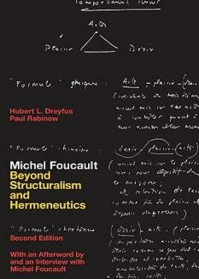 Michel Foucault: Beyond Structuralism and Hermeneutics, Paperback/Hubert L. Dreyfus
