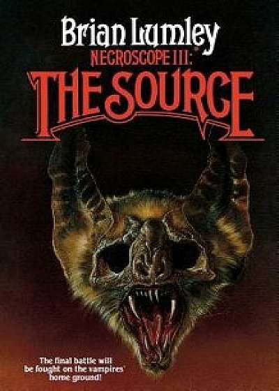 Necroscope III: The Source, Paperback/Brian Lumley