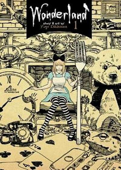 Wonderland Vol. 1, Paperback/Yugo Ishikawa